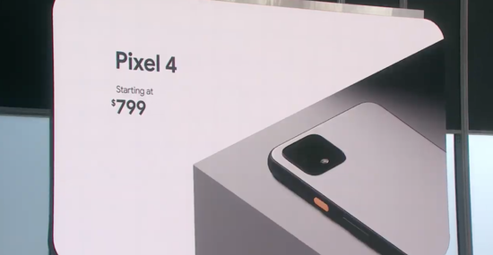 谷歌Pixel4系列发布：799美元起售 后置浴霸双摄